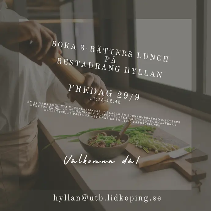 Läsårets första 3-rätters på Hyllan, unna dige en lyxig lunch på Restaurang Hyllan.